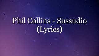 Phil Collins  Sussudio Lyrics HD [upl. by Anissa]