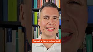 Borderline Warum sind Borderliner oft so wütend bps bpd [upl. by Peedsaj]