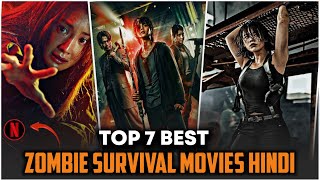 Top 7 Zombies Movies You Must Watch 7 Zombies Survival Movies On Netflix [upl. by Giarg]