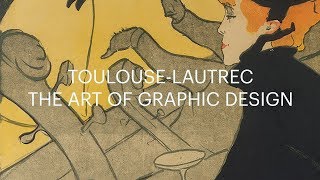 ToulouseLautrec  The Art of Graphic Design [upl. by Moselle997]