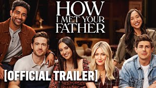 How I Met Your Father  Official Trailer Starring Hilary Duff [upl. by Eenalem]