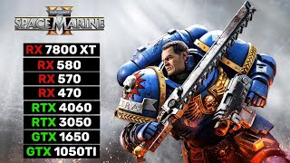 8 GPUs  Warhammer 40K Space Marine 2  RX 7800 XT RX 580 RX 570 RX 470 RTX 4060 RTX 3050 [upl. by Aseretairam504]