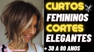 LINDOS CORTES CURTOS FEMININOS ELEGANTES 30 A 80 ANOS [upl. by Selhorst185]