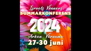 Israels vänner sommarkonferens 2024  Magnus Jonegård [upl. by Rosenthal436]