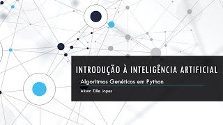 Introdução à IA Algoritmos Genéticos em Python [upl. by Zilada2]