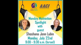 Monday Motivation Spotlight with Shoshana Jenn Lubin and host Lesley Kaplan  Episode 37 [upl. by Ahseinaj]