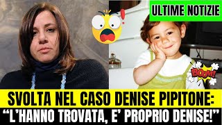 ULTIME NOTIZIE  SVOLTA NEL CASO DENISE PIPITONE quotLHANNO TROVATA E PROPRIO DENISEquot [upl. by Bowler416]