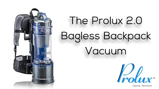 The Prolux 20 Bagless Backpack Vacuum [upl. by Notsecnirp]