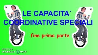 Le capacità coordinative speciali prima parte [upl. by Eitak]