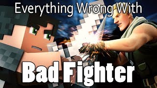 Everything Wrong With Bad Fighter In 10 Minutes Or Less [upl. by Grosberg]