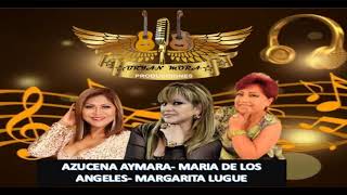 Música Nacional MIX 2021 AZUCENA AYMARAMARGARITA LUGUEMARIA DE LOS ANGELES  BRYAN MORA DJ [upl. by Drarej891]