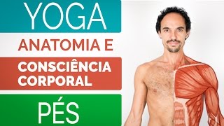 🔍Yoga  Anatomia e Consciência Corporal PÉS 14 [upl. by Sucramal]