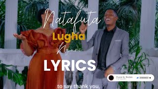 Natafuta Lugha Nzuri lyrics  Estell Nadine Ft Japhet Zabron [upl. by Brigham903]