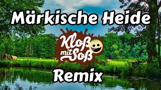 Märkische Heide Kloß mit Soß Remix [upl. by Divad]