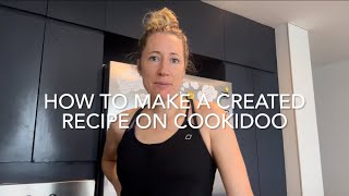 How to make a created recipe on cookidoo [upl. by Anialahs]