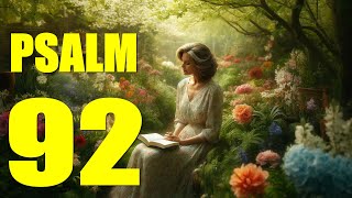 Psalm 92 Reading Praise to the Lord for His Love and Faithfulness With words  KJV [upl. by Nylitsirk]