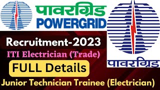 Power Grid Corporation Of India Limited Recruitment2023  Junior Technician Trainee Electrician [upl. by Phyl]