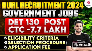 Hurl Recruitment 2024  Government Jobs  Eligibility Criteria  Hurl Vacancy 2024  Arfaz Sir [upl. by Demott310]