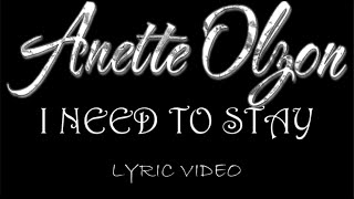 Anette Olzon  I Need To Stay  2021  Lyric Video [upl. by Asquith]