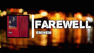 Eminem  Farewell Lyrics [upl. by Ahsiak]