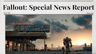 Fallout Special News Report [upl. by Chadburn278]