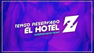 Tengo Reservado El Hotel Z Remix Pal Carro [upl. by Neellok]