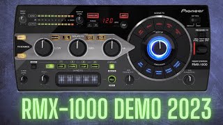 Pioneer DJ RMX1000 Demonstration 2023 [upl. by Nnylarej]