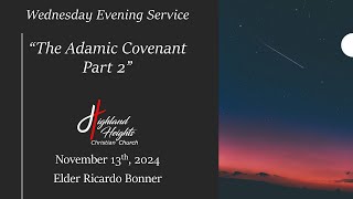 Wednesday Evening Service  quotThe Adamic Covenant Part 2quot [upl. by Nnyllaf]