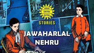 Jawaharlal Nehru  Remembering Jawaharlal Nehru  Childrens Day Special  Amar Chitra Katha Stories [upl. by Ised]