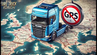 Euro Truck Simulator 2 No GPS Challenge Timișoara RO to Lille F [upl. by Donavon681]