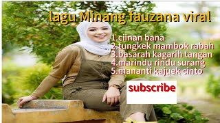 fauzana lagu Minang full album viral 2024 [upl. by Leahkim768]