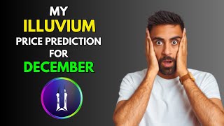 My ILLUVIUM ILV Price Prediction for DECEMBER [upl. by Hogle]