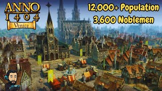 12000 Population  3600 Noblemen in ANNO 1404 History Edition Gameplay no commentary [upl. by Ecertal56]