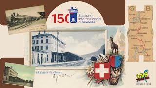 150 Anni Stazione internazionale di Chiasso  Presentazione Eventi [upl. by Ahsatam482]