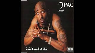 2Pac  I Aint Mad At Cha Instrumental [upl. by Ysdnil530]