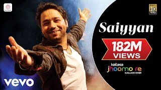 Saiyyan  Kailash Kher Paresh Kamath Naresh Kamath  Jhoomo Re [upl. by Ainedrag628]