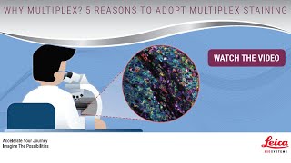 Why Multiplex 5 Reasons to Adopt Multiplex Staining [upl. by Onailime]