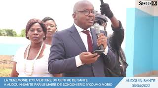 Ouverture du centre de santé dAudouin Santé de Songon avec le Maire Eric NKoumoMobio 2022 [upl. by Niarda812]