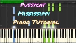 Mississippi  Pussycat  Piano Tutorial [upl. by Graybill]