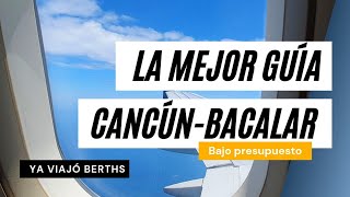 Cómo ir a BACALAR desde CANCÚN  Todo sobre autobuses y COLECTIVOS [upl. by Esiuole]