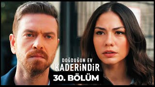 Doğduğun Ev Kaderindir  30 Bölüm [upl. by Alyhs457]