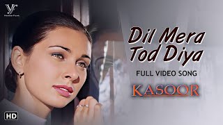 Dil Mera Tod Diya Full 4K Video Song  Alka Yagnik  Kasoor Movie [upl. by Ana]