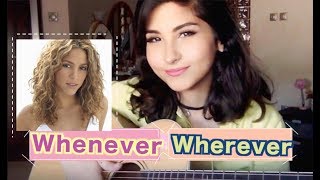 Shakira  whenever wherever cover [upl. by Lavinia311]