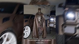 nightcrawler  travis scott sped up [upl. by Nhojleahcim]