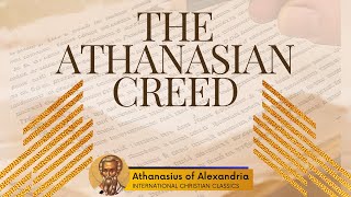 The Athanasian Creed By Athanasius Of Alexandria Christian Audiobook  Christian Classics [upl. by Kerin]