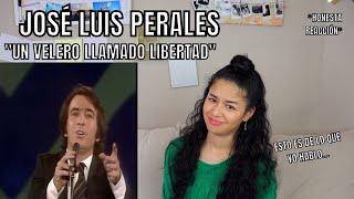 REACCIONO a JOSÉ LUIS PERALES  quotUn velero llamado libertadquot [upl. by Nosyrb]