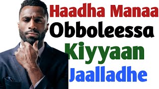 Haadha Manaa Obboleessa Kiyyaan Jaalladhe [upl. by Servetnick]