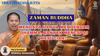 DAPAT MENCAPAI KESUCIAN HANYA DENGAN MENDENGARKAN DHAMMA MENGAPA I Bhikkhu Santacito [upl. by Aroel]