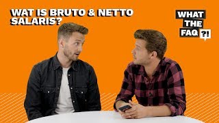 Wat is bruto en nettosalaris  What the FAQ 11 [upl. by Clerc681]