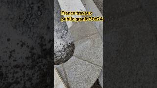 France travaux public jouen lave youtubeshorts granite bordure travauxpublics pave [upl. by Haroved]